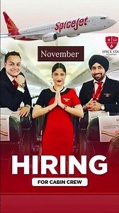 SpiceJet is Cabin Crew in November