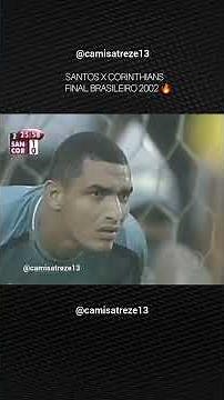 Santos Robinho jogava hein Final /15 Dez/2002 Brasileirão 👊 Corinthians Parreira 2x3 Santos de Leão