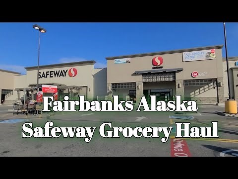 Alaska Safeway Grocery Haul | Fairbanks Alaska