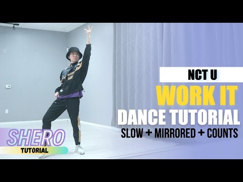 NCT U (엔시티 유) - "Work It" Dance Tutorial (Slow + Mirrored + Counts) | SHERO