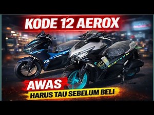 CODE 12‼️UPDATE ON THE DIFFERENCES BETWEEN THE ALL NEW AEROX & AEROX ALPHA 2026.