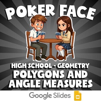 Polygons and Angle Measures POKER FACE Math Game - No Prep Geometry Review