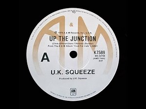 Up The Junction – U.K. Squeeze (Original Stereo)