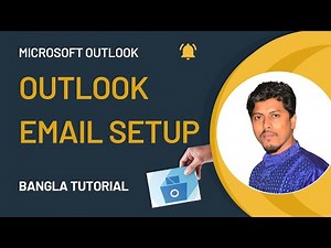Microsoft Outlook Bangla Tutorial | Outlook Email Setup