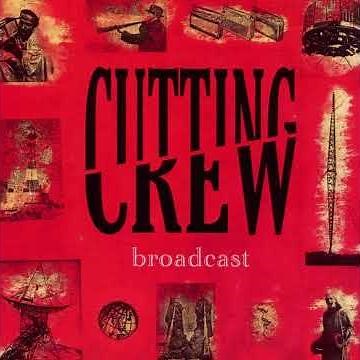 Cutting Crew – (I Just) Died in Your Arms