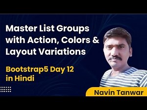 Learn Bootstrap 5 Full Course in Hindi - Day 12: Master List Groups | Action, Colors & Layout