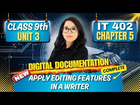 💥 Class 9 IT 402 Chapter 5 COMPLETE! Editing Features in Writer+Practical |Score 100/100| Barkha Mam