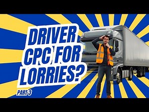 Driver CPC for Lorries - Part 3: Driving Test | Complete Step-by-Step Guide