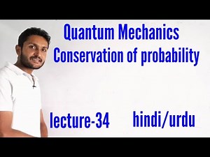 Conservation of probability in quantum mechanics