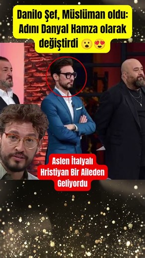 Danilo Şef, Müslüman oldu: Adını Danyal Hamza olarak değiştirdi #shorts #paraisletmecisi