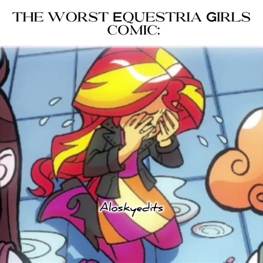 Equestria Girls: The Worst Comic Edit