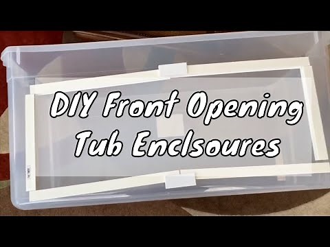 Converting Tubs to Front Opening Snake Enclosures! // Specialty Enclosure Designs