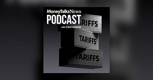 The Layman’s Guide to Tariffs: 5 Things You Should Know - Money Talks News: The Podcast