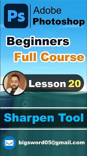 Photoshop Beginners Full Course | Sharpen Tool | Lesson20