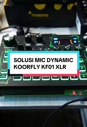 Solusi Menggunakan Mic Dynamic di Koorfly KF01