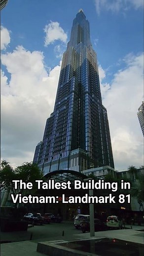 Tallest Building in Ho Chi Minh City: Landmark 81 🇻🇳