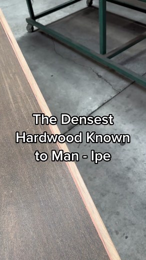 The Densest Hardwood Known to Man - Ipe