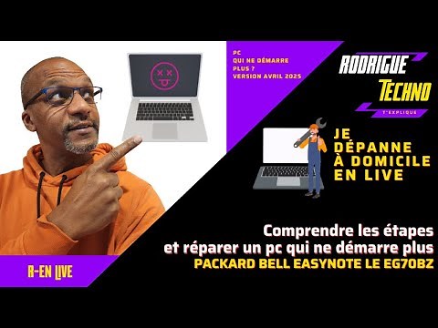 Comment réparer un PC qui ne démarre pas écran noir (version avril 2025) PACKARD BELL EasyNote LE