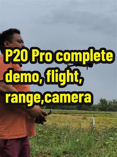 P20 Pro Complete Demo: Flight, Range, and Camera Check