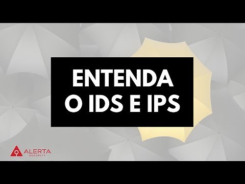 Entenda o IDS e IPS