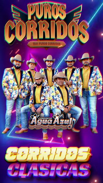 Conjunto Agua Azul Corridos Mix Los Mas Pedidos De La Raza - Nortenas Para pistear