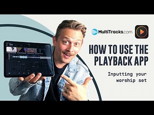 How To Use Multitracks Playback App | Inputting Your Set List | The Breakdown