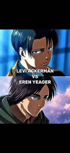 Levi vs Eren