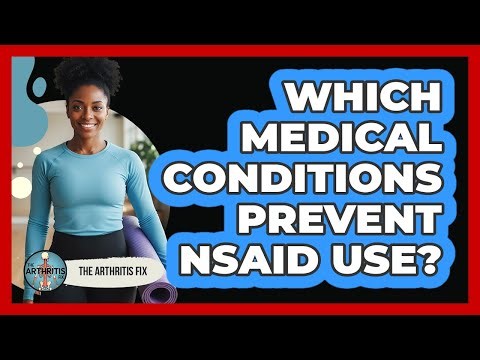 Which Medical Conditions Prevent NSAID Use?
