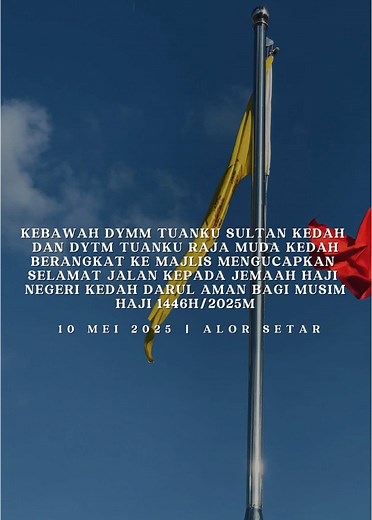 Majlis Selamat Jalan Jemaah Haji Kedah 2025