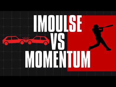 Impulse vs Momentum | Understanding the Physics Behind Motion and Force