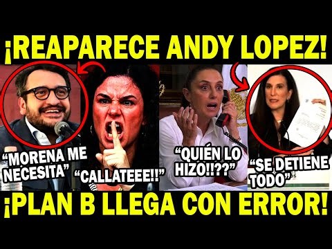 ANDY LOPEZ REGRESA!! PRESUME AFILIACIONES DE MORENA. GRAN ERROR EN PLAN B. ASÍ LO RECIBIERON