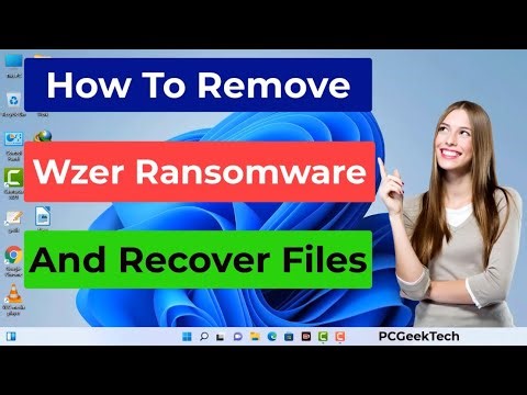 Wzer File Virus (Ransomware) Removal and Decrypt .Wzer Files