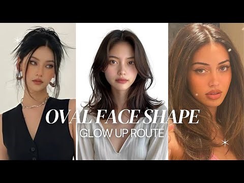 The Oval face Guide !! || glowup tips for oval face girly 💅