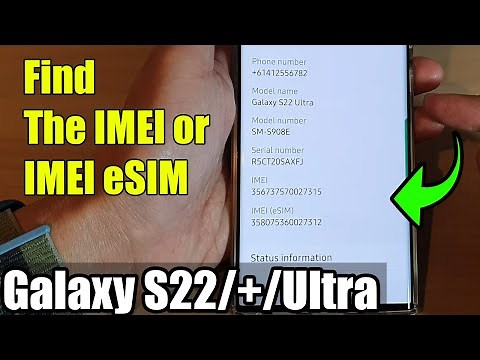 Galaxy S22/S22+/Ultra: How to Find The IMEI or IMEI eSIM