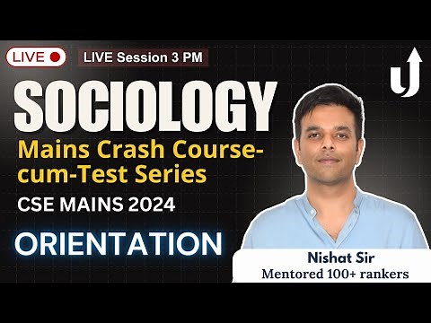 ⚡️Orientation & Lecture 1: Sociology Optional Crash Course for UPSC Mains 2024 | By Nishat sir