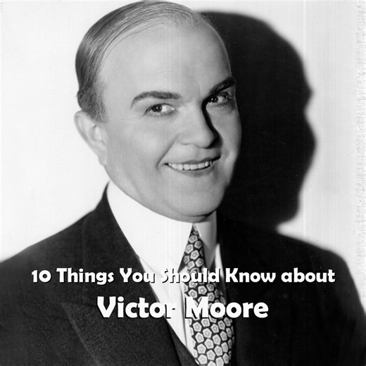 Here are 10 things you should know about Victor Moore, born 150 years ago today. He enjoyed success in the theatre, vaudeville, Broadway, pictures, radio and television. | Cladrite Radio