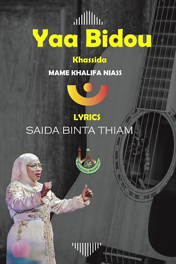 Saida Binta Thiam - Lyrics - Yaa Bidou - Khassida Mame Khalifa Niass#pourtoi #saidabintathiam🎼 #flypシ #tiktoksenegal🇸🇳 #221🇸🇳 #shorts #lyricsvideo #italy #mubarak #2024