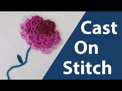 How to Sew a Cast On Embroidery Stitch