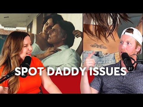 GIRLS WITH DADDY ISSUES EXPLAINED (and how to date them) | Ep. 18 | humpdays