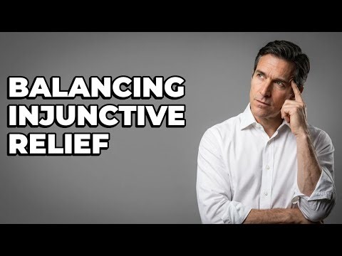 What Factors Balance Equities In Injunctive Relief?