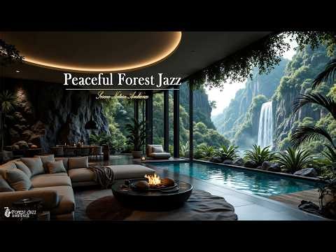 Peaceful April Jazz in Forest View Living Room | Soft Jazz with Waterfall Sounds to Ease Stress