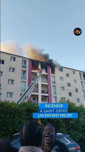 Child dies in a fire in Saint-Denis