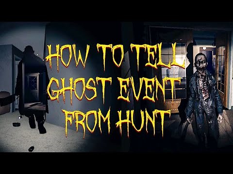 How to Tell Ghost Events & Hunts Apart | Phasmophobia