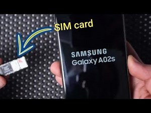 How to put a Sim card in Samsung Galaxy A02s