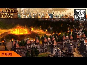 Anno 1701 - The Sunken Dragon 003: Meteor Strike! Oh.. and Merchants