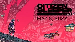 Narrative RPG Citizen Sleeper launches May 5 for Xbox Series, Xbox One, Switch, and PC
