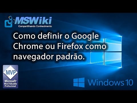 Windows 10 - Como definir o Google Chrome ou Firefox como navegador padrão