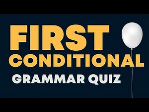 First Conditional Grammar Quiz