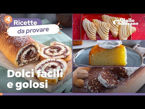 4 DOLCI FACILI E BUONISSIMI: scopri subito le ricette!