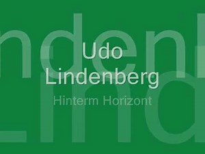 Udo Lindenberg - Hinterm Horizont